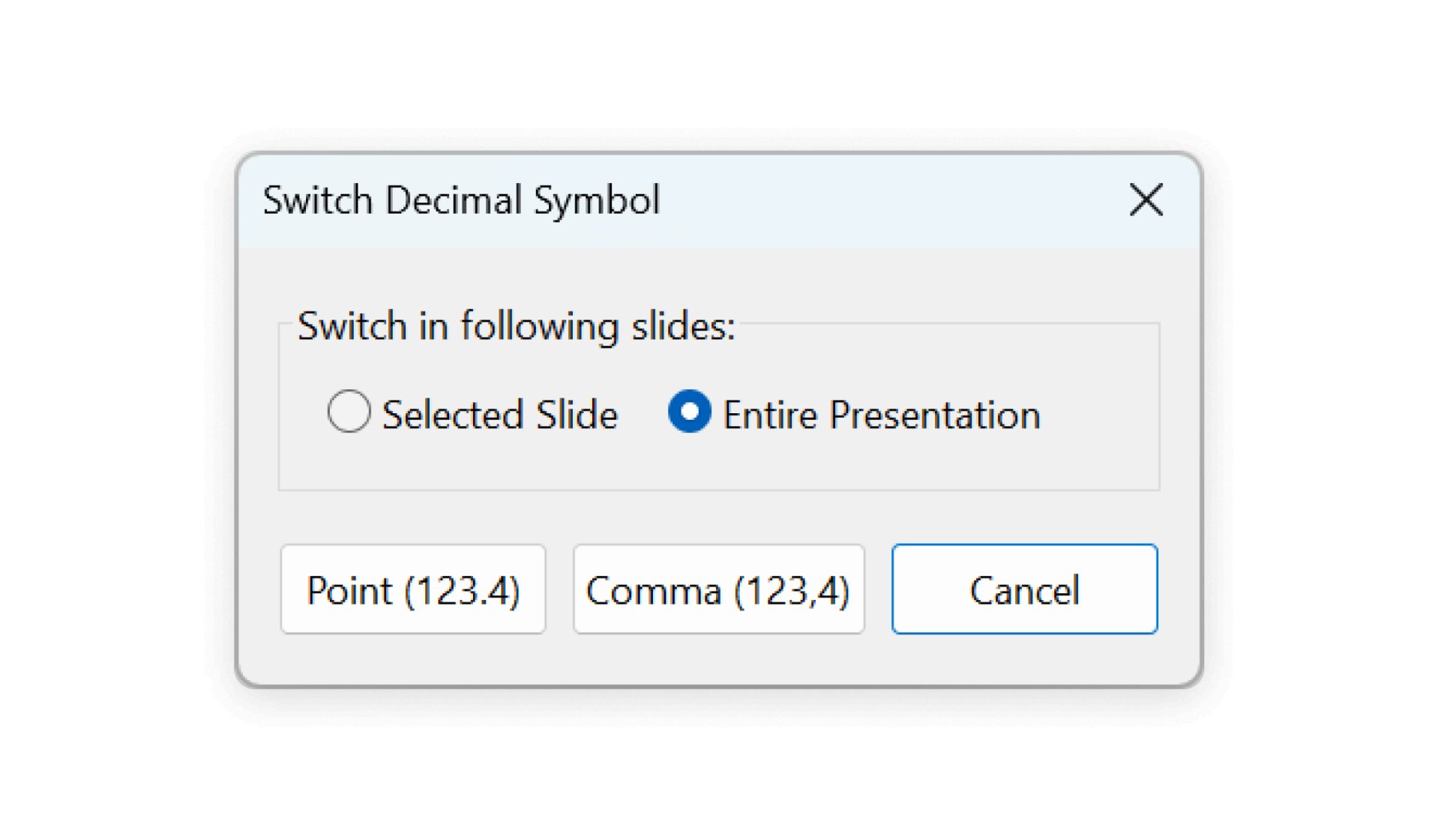 The Switch Decimal Symbol dialog has options to switch between a period and a comma on the selected slide or the entire presentation.